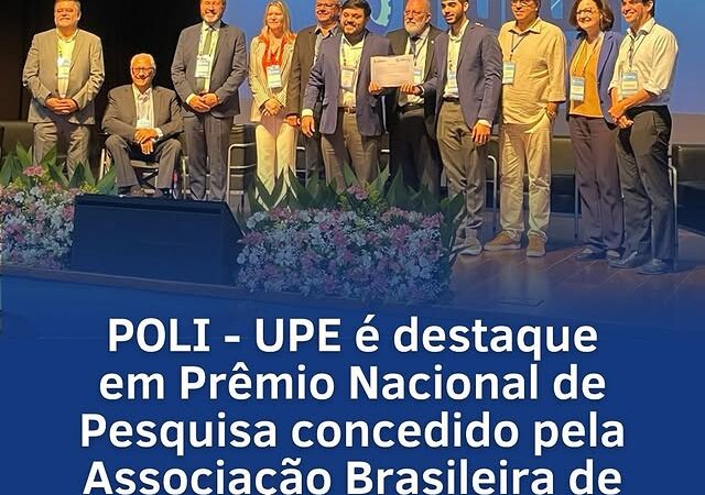 Prêmio nacional para a Escola Politécnica da UPE concedido pela Associação Brasileira de Educação em Engenharia (ABENGE)